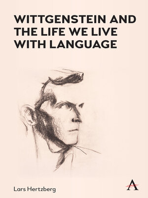 cover image of Wittgenstein and the Life We Live with Language